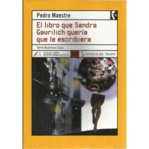 El libro que Sandra Gavrilich quería que le escribiera