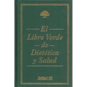 El libro verde de dietética y salud