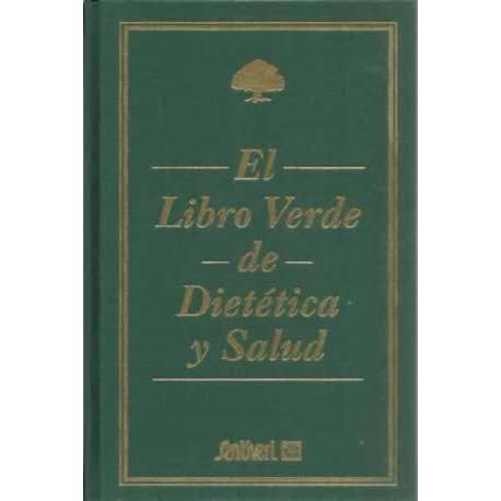 El libro verde de dietética y salud