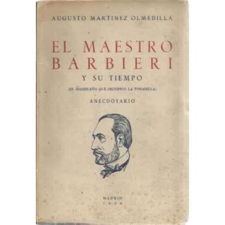 El maestro Barbieri y su tiempo