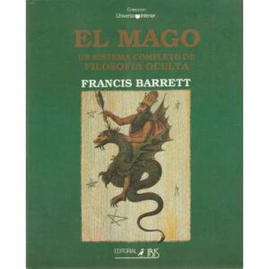 El Mago. Un sistema completo de Filosofía Oculta