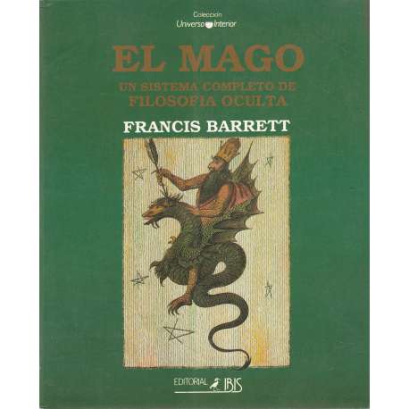 El Mago. Un sistema completo de Filosofía Oculta