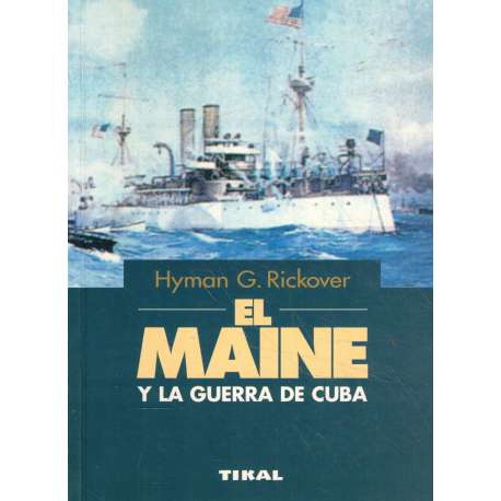 El Maine y la Guerra de Cuba