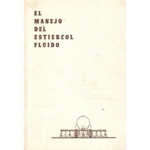 El manejo del estiercol fluido