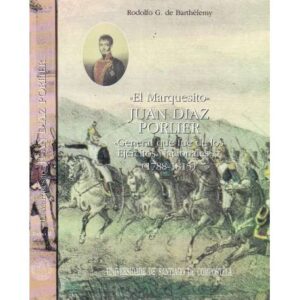 El Marquesito. Juan Díaz Porlier. II Tomos