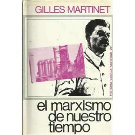 EL MARXISMO DE NUESTRO TIEMPO. O las contradicciones del socialismo