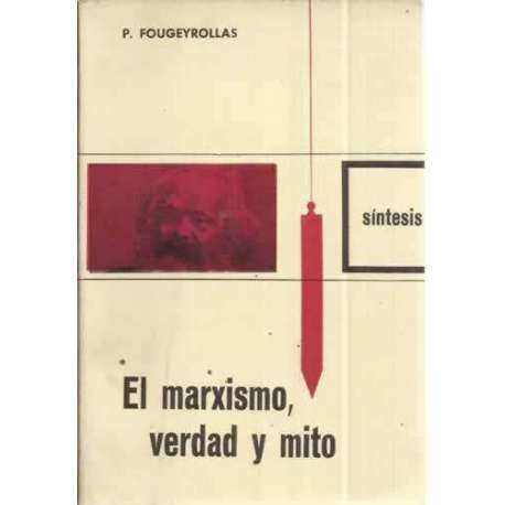 EL MARXISMO, VERDAD Y MITO