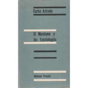 El marxismo y las escatologías