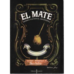 El mate, bebida nacional argentina