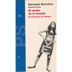 El medio es el masaje. Un inventario de efectos