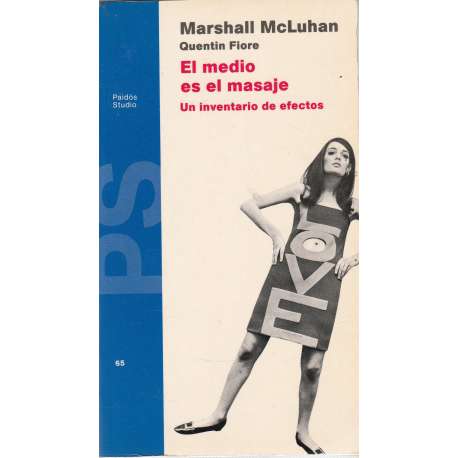 El medio es el masaje. Un inventario de efectos