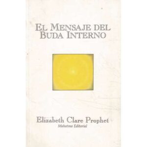El mensaje del Buda interno