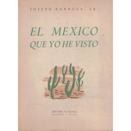 El México que yo he visto