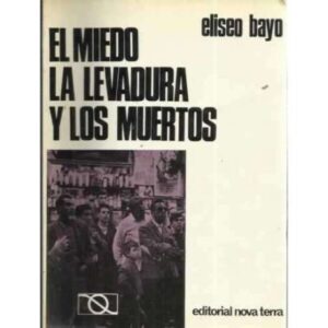 EL MIEDO, LA LEVADURA Y LOS MUERTOS