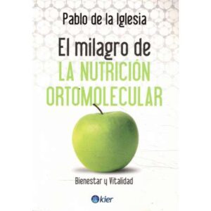 El milagro de la nutrición ortomolecular