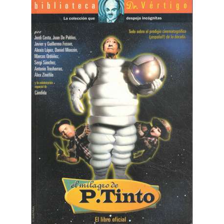 El milagro de P. Tinto. El libro oficial
