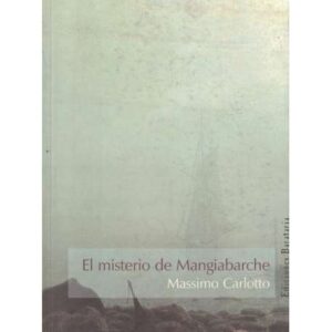 El misterio de Mangiabarche