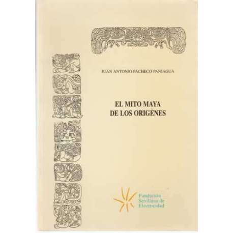 El mito maya de los origenes