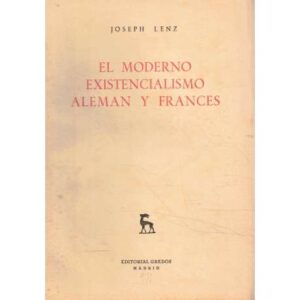 El moderno existencialismo alemán y francés