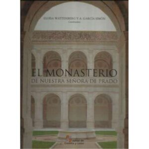 El monasterio de nuestra señora del prado