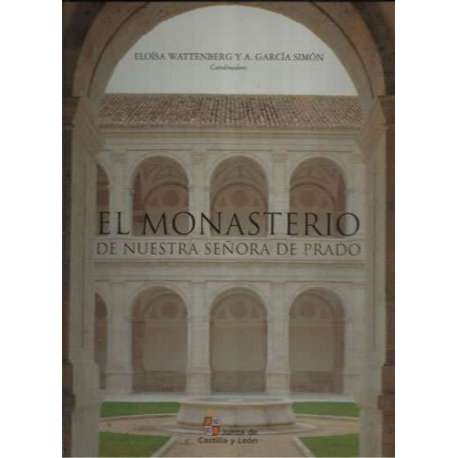 El monasterio de Nuestra Señora del Prado