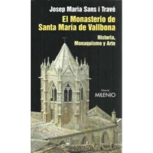 El Monasterio de Santa María de Vallbona