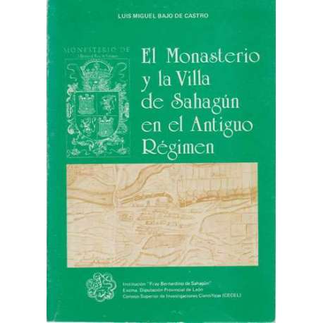 El Monasterio y la Villa de Sahagún en el Antiguo Régimen
