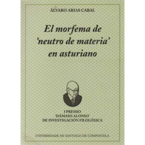 El morfema de neutro de materia en asturiano