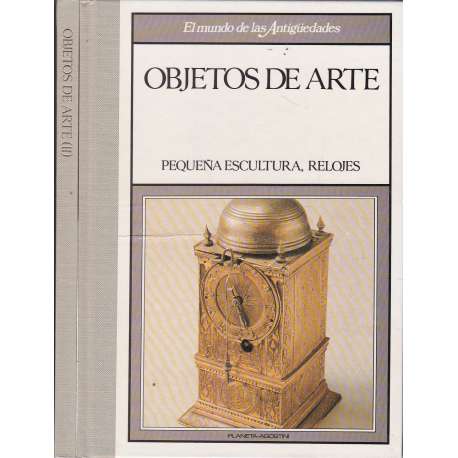 El mundo de las Antigüedades. Objetos de arte