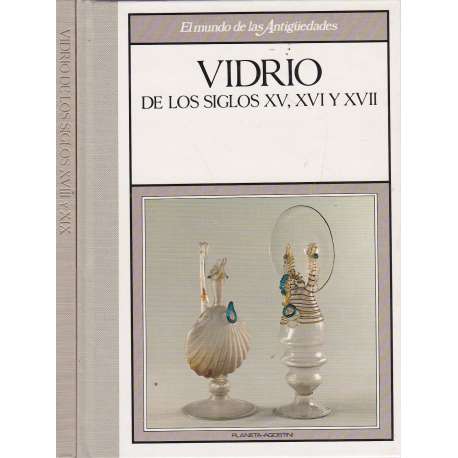 El mundo de las Antigüedades. Vidrio. 2 Tomos