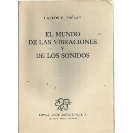EL MUNDO DE LAS VIBRACIONES Y DE LOS SONIDOS