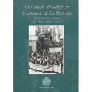 El mundo del trabajo en la conquista de las libertades