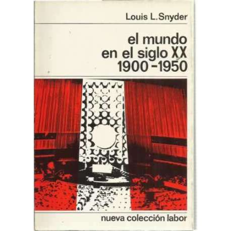 EL MUNDO EN EL SIGLO XX. 1900-1950