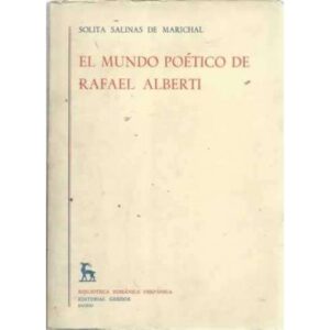 EL MUNDO POÉTICO DE RAFAEL ALBERTI