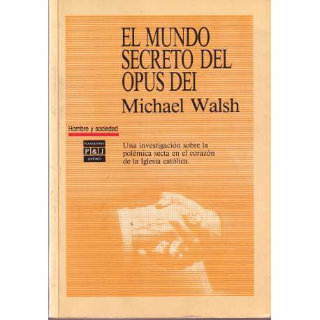 El mundo secreto del Opus Dei