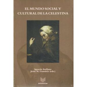 El mundo social y cultural de la Celestina
