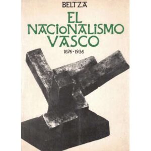 El Nacionalismo vasco (1876-1936)