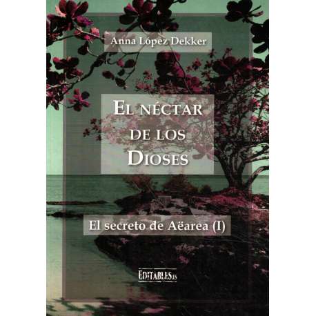 El néctar de los dioses. Parte I.- El secreto de Aërea