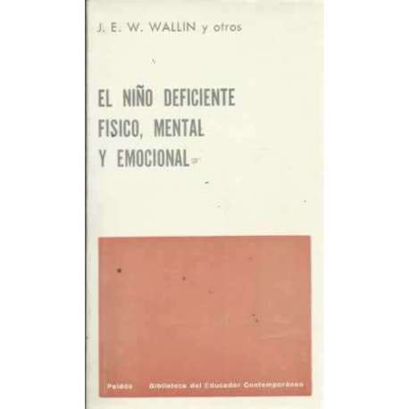 EL NIÑO DEFICIENTE FÍSICO, MENTAL Y EMOCIONAL