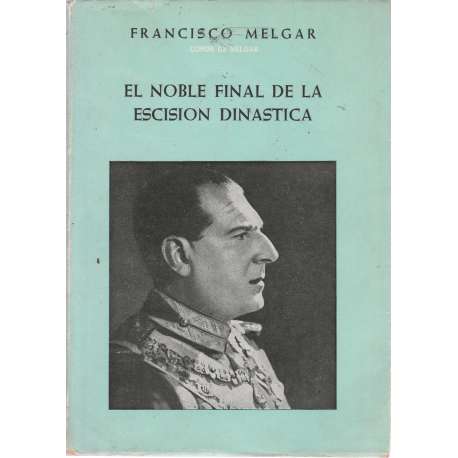 El noble final de la escisión dinástica