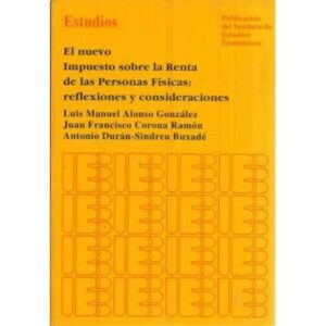 El nuevo Impuesto sobre la Renta de las Personas Físicas: reflexiones y consideraciones