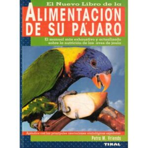 El nuevo libro de la alimentación de su pájaro