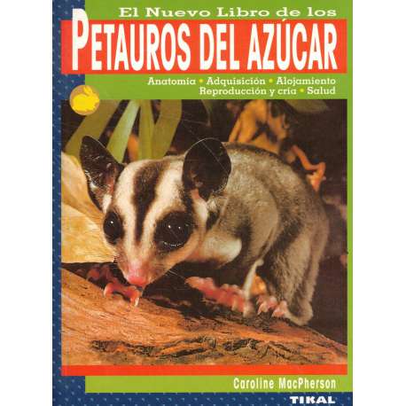 El nuevo libro de los petauros del azúcar