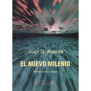 El nuevo milenio. Perspectivas y utopías