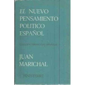 EL NUEVO PENSAMIENTO POLÍTICO ESPAÑOL