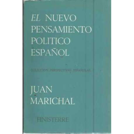 EL NUEVO PENSAMIENTO POLÍTICO ESPAÑOL