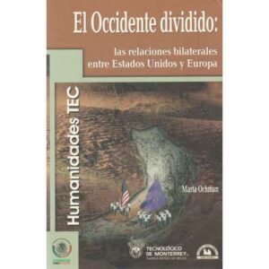 El Occidente dividido: las relaciones bilaterales entre Estados Unidos y Europa