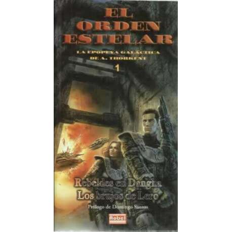 El orden estelar. 1: Rebeldes en Dangha. Los brujos de Lero