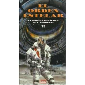 El orden estelar. 13: La odisea de Silente. La leyenda de un planeta