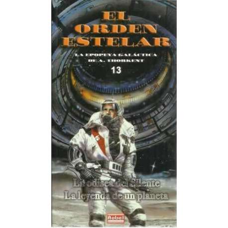 El orden estelar. 13: La odisea de Silente. La leyenda de un planeta